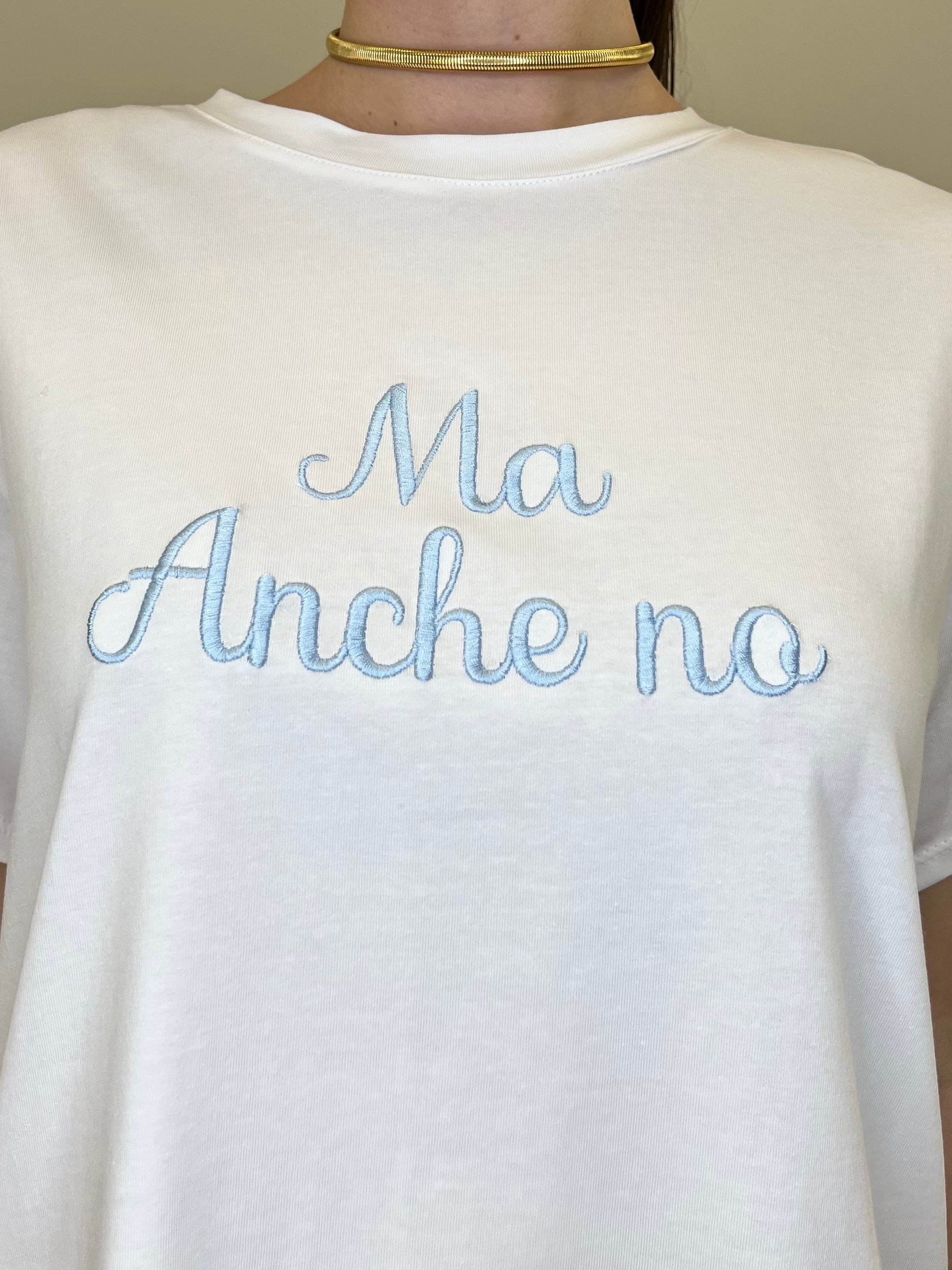 T-shirt Over "Ma Anche No"